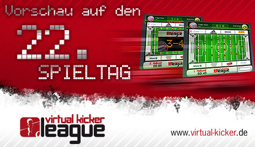 VKL, Virtual Kicker League, 22. Spieltag, Vorschau