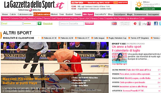 ITALIEN: Die "Gazzetta dello Sport" würdigte die Tatsache, dass Klitschko mit seinem Sieg gegen Haye nun alles erreicht hat, was er erreichen kann