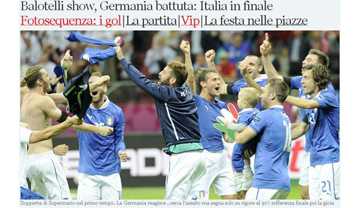 Der "Corriere della Sera" zeigt die jubelnde Squadra Azzurra und fasst sich in der Überschrift kurz: Dank der Balotelli-Show schlägt Italien Deutschland und steht im Finale