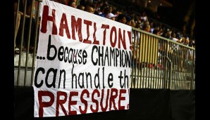 Die Hamilton-Fans wissen, warum sie an ihren Liebling glauben - die Message ist eindeutig formuliert