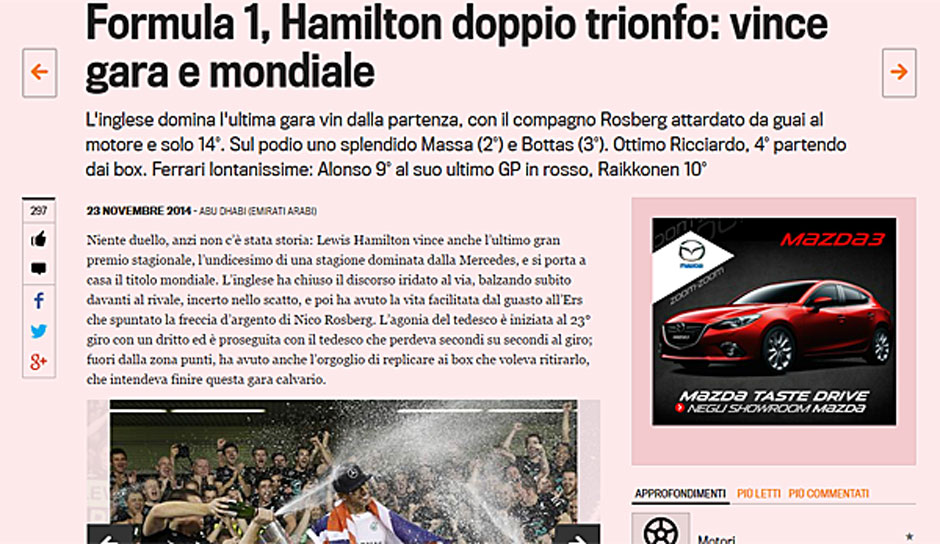 Die italienische "Gazzetta dello Sport" titelt: "Hamiltons Doppeltriumph: Er gewinnt das Rennen und die Weltmeisterschaft"