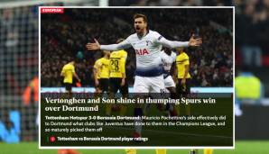 "Independent" spricht von den glänzenden Vertonghen und Son und von einem gewaltigen Sieg der Spurs über Dortmund. Zudem haben die Spurs mit Dortmund gemacht, was Teams wie Juventus zuvor mit den Spurs veranstaltet hatten.