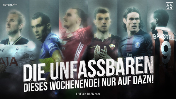 Kane, Tevez, Ibrahimovic, Dzeko, Cavani und Balotelli: The Incredibles an diesem Wochenende live auf DAZN!