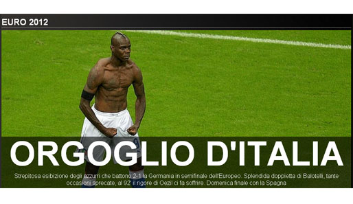 Die "Gazzetta dello Sport" widmet ihr Aufmacherbild Mario Balotelli, der sich mit seinem Doppelpack zum "Stolz Italiens" schoss