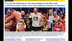 Die "Daily Mail" schreibt überschwänglich: "Fury ist wundersam, unglaublich, sensationell und tränenreich der neue Weltmeister. Er lässt Klitschko langsam und alt aussehen"