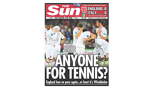 Die "Sun" hat keinen Bock mehr auf Fußball: "Hat jemand Lust auf Tennis? England verliert schon wieder im Elfmeterschießen. Die erschütterten englischen Fans können sich mit der Perspektive auf die Olympischen Spiele in London trösten"