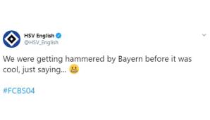 Hamburger SV (Englischer Twitter-Account): "Wir wurden ja schon von den Bayern zerstört, bevor es cool war. Nur mal so ..."