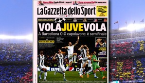 "Flieg, Juve, flieg", sagt die "Gazzetta dello Sport"