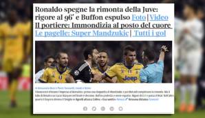 Die Corriere della Sera beschränkt sich ebenfalls auf das Wichtigste und liefert noch eine Stimme von Buffon mit. Laut dem vom Platz gestellten Torhüter habe der Schiedsrichter "einen Mülleimer als Herz".