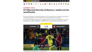 Mundo Deportivo: "Ein heroisches Villarreal setzt den ersten Schlag gegen Bayern."