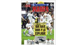 Spanien - Marca: "Real Madrid schreibt die größte Heldengeschichte, die je erzählt wurde. Das wird man an Universitäten lehren. Wunder erklärt man nicht, man erlebt sie."