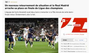 Frankreich - L'Equipe: "Surreal! Real stürzt City, um im Champions-League-Finale gegen Liverpool zu spielen. Auf dieser Ebene ist es kein Glück mehr, es ist Kunst."