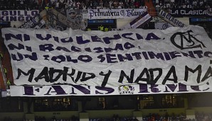 Einige Real-Fans geben die richtige Richtung vor: Keine Gewalt und kein Rassismus im Fußball