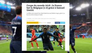 Le Monde: "Frankreich schlägt Belgien in einem spektakulären Spiel mit 1:0. Die Belgier hatten viele Möglichkeiten, um noch einmal zurückzukommen. Aber eine sehr gute französische Defensive und ein exzellenter Lloris retteten die Führung über die Zeit."