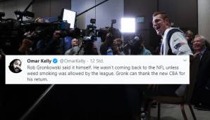 Omar Kelly (NFL-Reporter für South Florida Sun-Sentinel): "Rob Gronkowski hat es selbst gesagt. Er kehrt nicht in die NFL zurück, es sei denn, die Liga erlaubt das Rauchen von Gras. Gronk kann dem neuen CBA für seine Rückkehr danken."